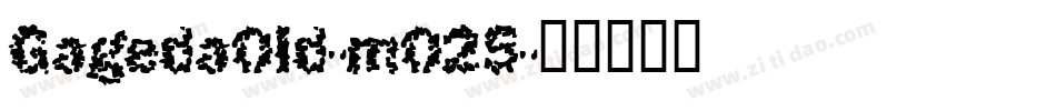 GagedaOld-mO25字体转换