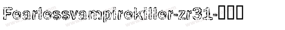 Fearlessvampirekiller-zr31字体转换