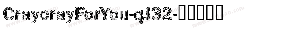 CraycrayForYou-qJ32字体转换
