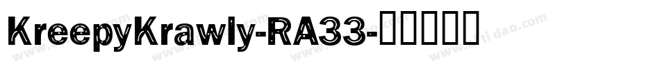 KreepyKrawly-RA33字体转换