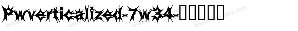 Pwverticalized-7w34字体转换