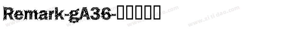 Remark-gA36字体转换