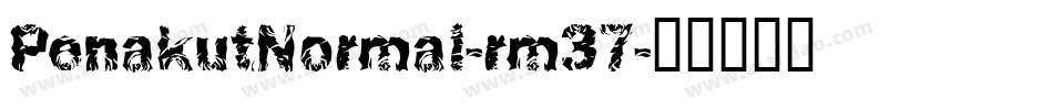 PenakutNormal-rm37字体转换