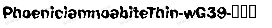 PhoenicianmoabiteThin-wG39字体转换
