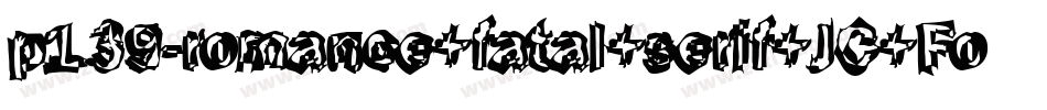 p139-romance+fatal+serif+JC+Fonts字体转换