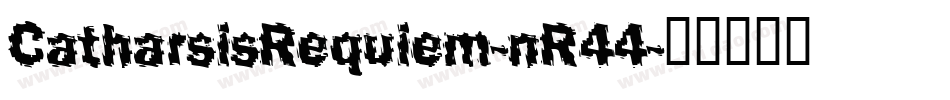 CatharsisRequiem-nR44字体转换