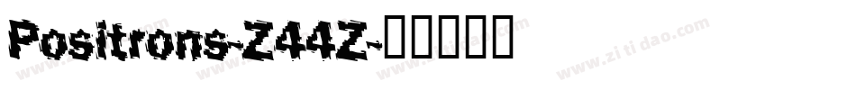 Positrons-Z44Z字体转换