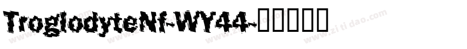 TroglodyteNf-WY44字体转换