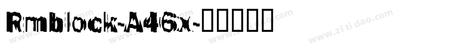 Rmblock-A46x字体转换