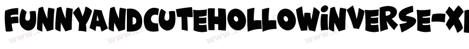 FunnyAndCuteHollowInverse-Xm82字体转换 FunnyAndCuteHollowInverse-Xm82字体转换