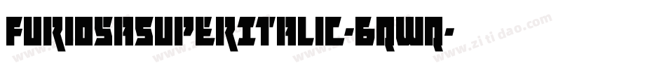 FuriosaSuperItalic-6qWq字体转换
