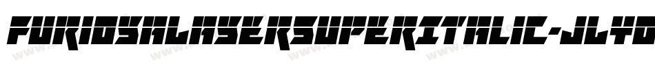 FuriosaLaserSuperItalic-JLYo字体转换 FuriosaLaserSuperItalic-JLYo字体转换