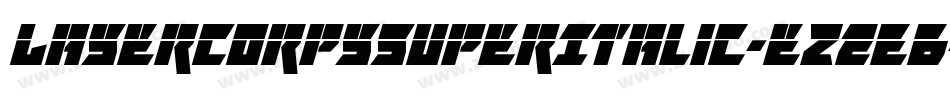 LaserCorpsSuperItalic-eZ2E6字体转换