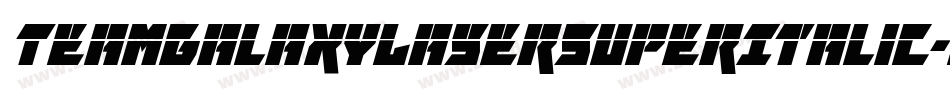 TeamGalaxyLaserSuperItalic-nRg40字体转换