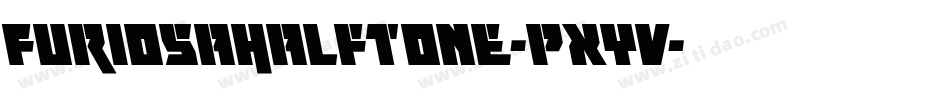 FuriosaHalftone-pXYv字体转换