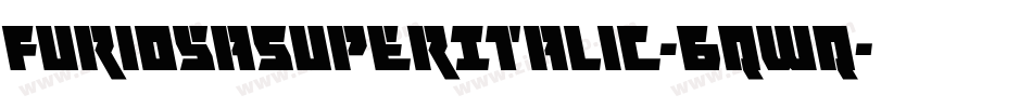 FuriosaSuperItalic-6qWq字体转换