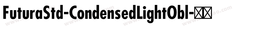 FuturaStd-CondensedLightObl字体转换