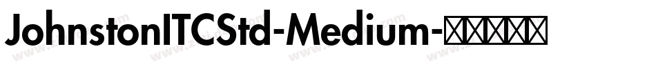 JohnstonITCStd-Medium字体转换