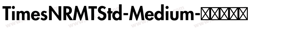 TimesNRMTStd-Medium字体转换