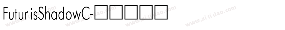 FuturisShadowC字体转换