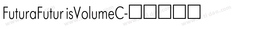 FuturaFuturisVolumeC字体转换