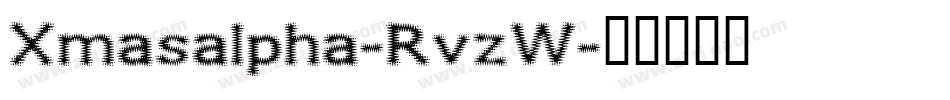 Xmasalpha-RvzW字体转换