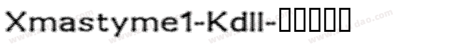 Xmastyme1-Kdll字体转换