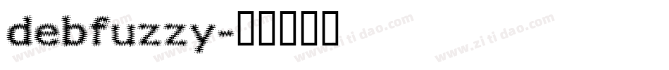 debfuzzy字体转换