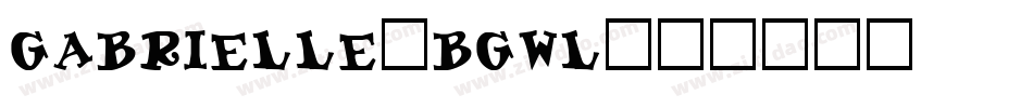 Gabrielle-Bgwl字体转换