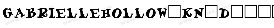 GabrielleHollow-Kn9D字体转换