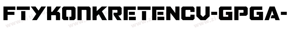 FtyKonkreteNcv-GpGa字体转换