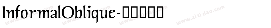 InformalOblique字体转换