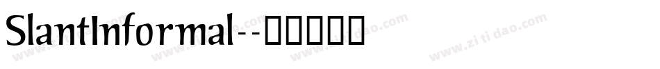 SlantInformal-字体转换