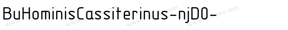 BuHominisCassiterinus-njD0字体转换