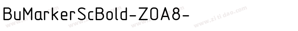 BuMarkerScBold-ZOA8字体转换