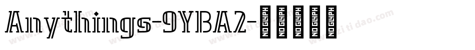 Anythings-9YBA2字体转换