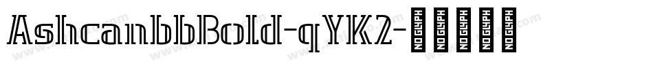 AshcanbbBold-qYK2字体转换