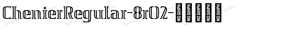 ChenierRegular-8rO2字体转换