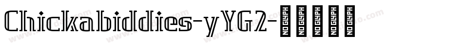 Chickabiddies-yYG2字体转换