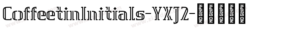 CoffeetinInitials-YXJ2字体转换