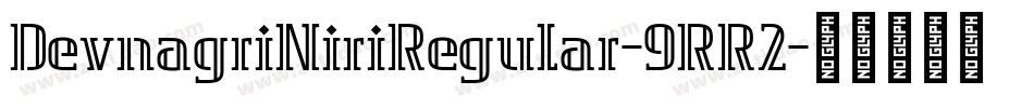 DevnagriNiriRegular-9RR2字体转换
