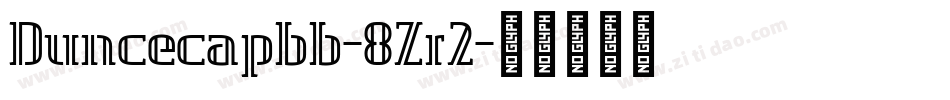 Duncecapbb-8Zr2字体转换