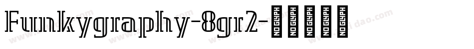 Funkygraphy-8gr2字体转换