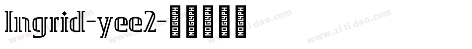 Ingrid-yee2字体转换