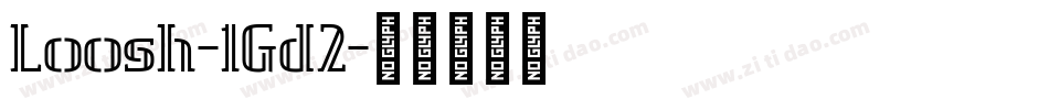Loosh-1Gd2字体转换
