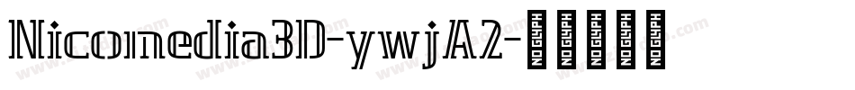 Nicomedia3D-ywjA2字体转换