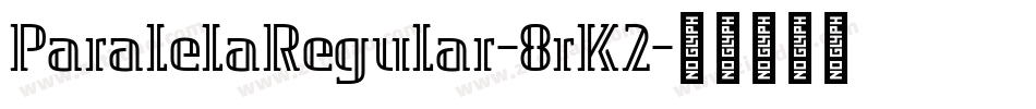 ParalelaRegular-8rK2字体转换