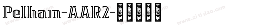 Pelham-AAR2字体转换