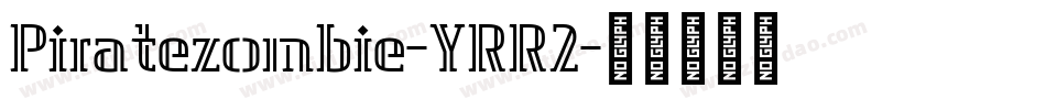 Piratezombie-YRR2字体转换