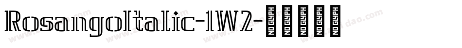 RosangoItalic-1W2字体转换
